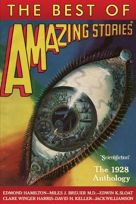 The Best of Amazing Stories: The 1928 Anthology - Steve Davidson