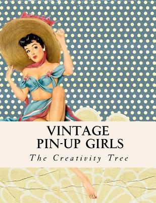 Vintage Pin-Up Girls: Adult Coloring Book - The Creativity Tree