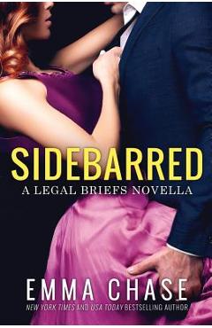 Coperta cărții 'Sidebarred - Emma Chase'