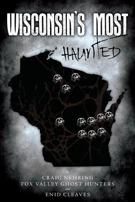 Wisconsin's Most Haunted - Enid Cleaves