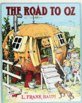 The Road to Oz (1909), y L. Frank (Lyman Frank) Baum - L. Frank Baum