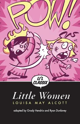 Li'l Classix: Little Women - Ryan Dunlavey