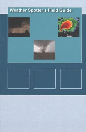 Weather Spotters Field Guide - Penny Hill Press