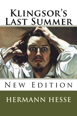 Klingsor's Last Summer - Hermann Hesse