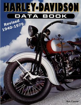 Harley-Davidson Data Book Revised 1940-1979 - Rick Conner