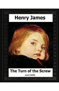 Poza produsului The Turn of the Screw (1898) by Henry James - Henry James