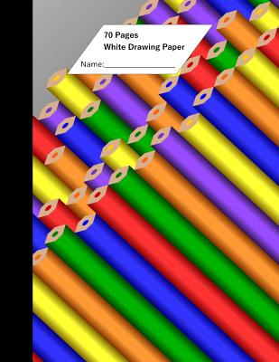 White Drawing Paper (70 Sheets) Pencil Cover - Paul E. Bradbury