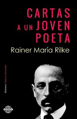 Cartas a un joven poeta - Rainer Maria Rilke