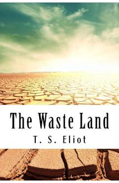 Poza produsului The Waste Land - T. S. Eliot
