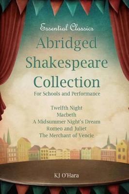 Abridged Shakespeare Collection: For Schools and Performance - K. J. O'hara