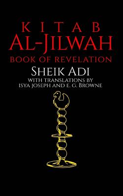 Kitab Al-Jilwah: Book of Revelation - Isya Joseph