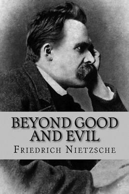 Beyond Good and Evil (English Edition) - Friedrich Wilhelm Nietzsche