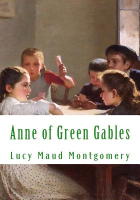 Anne of Green Gables: Large Print - Lucy Maud Montgomery