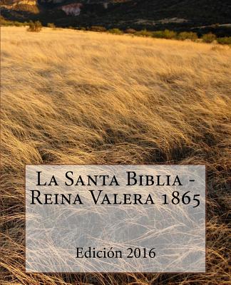 La Santa Biblia - Reina Valera 1865 - Sociedad Valera