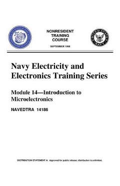 Coperta cărții 'The Navy Electricity and Electronics Training Series: Module 14 Introduction To: Introduction to Microelectronics,'