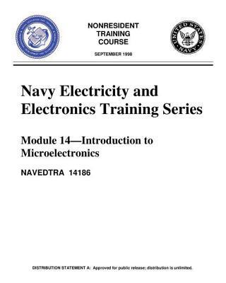 Coperta cărții 'The Navy Electricity and Electronics Training Series: Module 14 Introduction To: Introduction to Microelectronics,'