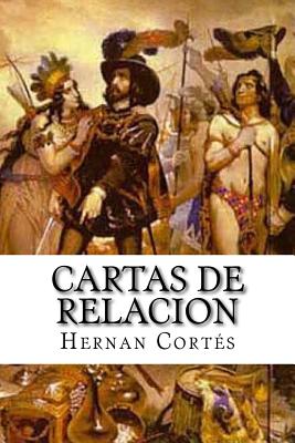 Cartas de relacion - Hernan Cortes