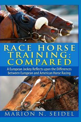 Race Horse Training: Compared - Cheryl Ferguson