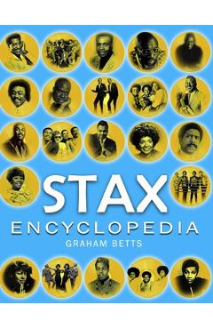 Stax Encyclopedia - Graham Betts 