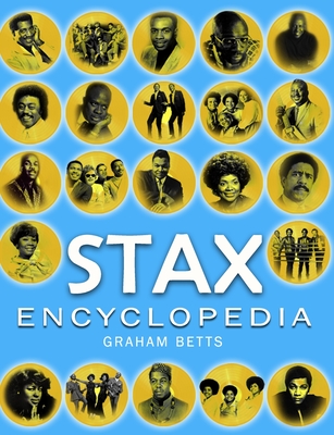Stax Encyclopedia - Graham Betts
