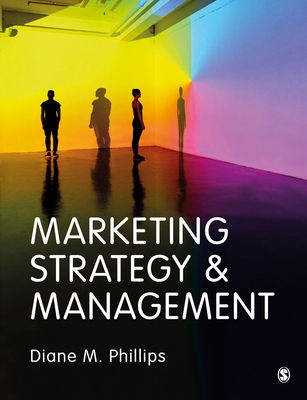 Marketing Strategy & Management - Diane M. Phillips