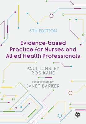 Evidence-Based Practice for Nurses and Allied Health Professionals - Paul Linsley