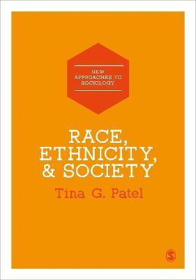 Race, Ethnicity & Society - Tina G. Patel