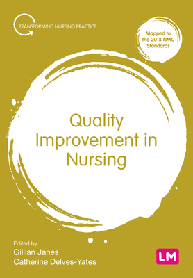 Quality Improvement in Nursing - Gillian Janes