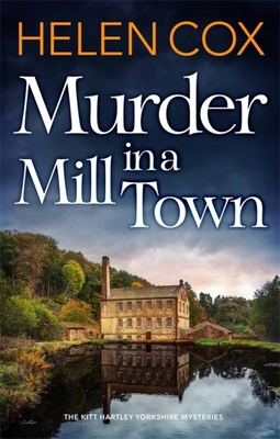 Murder in a Mill Town - Helen Cox