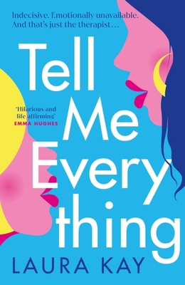 Tell Me Everything - Laura Kay
