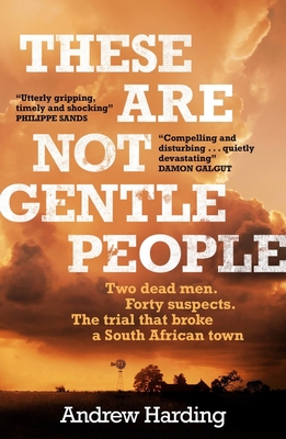 These Are Not Gentle People - Andrew Harding