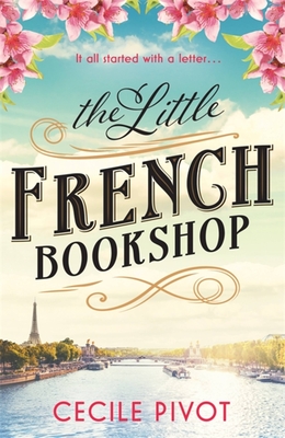 The Little French Bookshop - Cecile Pivot