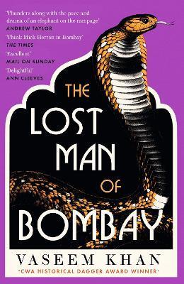 The Lost Man of Bombay: The Thrilling New Mystery from the Acclaimed Author of Midnight at Malabar House - Vaseem Khan
