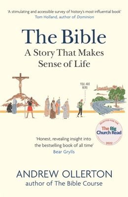 The Bible: A Story That Makes Sense of Life - Andrew Ollerton