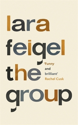 The Group - Lara Feigel