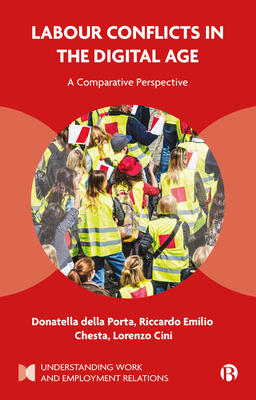Labour Conflicts in the Digital Age: A Comparative Perspective - Donatella Della Porta