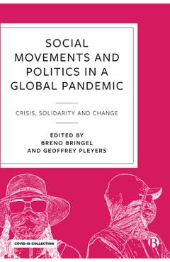 Coperta cărții 'Social Movements and Politics During Covid-19: Crisis, Solidarity and Change in a Global Pandemic - Arturo Escobar'