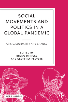 Coperta cărții 'Social Movements and Politics During Covid-19: Crisis, Solidarity and Change in a Global Pandemic - Arturo Escobar'