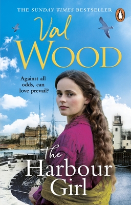 The Harbour Girl - Val Wood