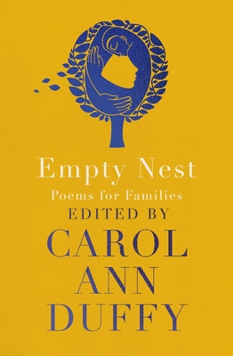 Empty Nest: Poems for Families - Carol Ann Duffy