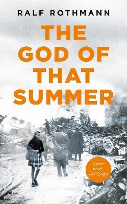 The God of That Summer - Ralf Rothmann