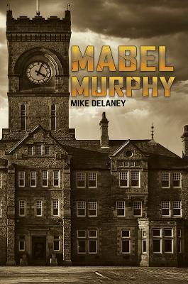 Mabel Murphy - Mike Delaney