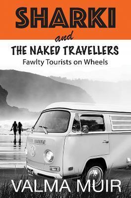 Sharki and the Naked Travellers - Valma Muir