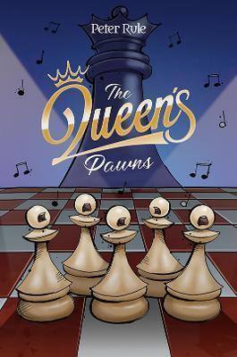 The Queen's Pawns - Peter Rule