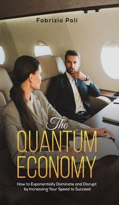 The Quantum Economy - Fabrizio Poli