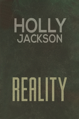Reality - Holly Jackson