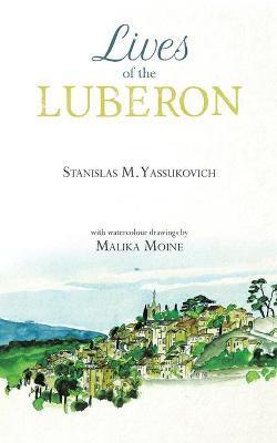 Lives of the Luberon - Stanislas M. Yassukovich