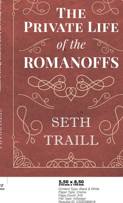 Private Life of the Romanoffs - Seth Traill