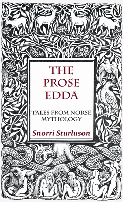 The Prose Edda - Tales from Norse Mythology - Snorri Sturluson