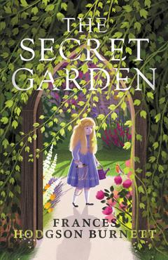 Coperta cărții 'The Secret Garden - Frances Hodgson Burnett'